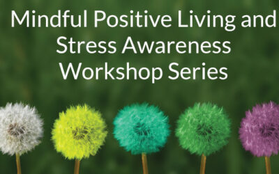 Mindful Positive Living and Stress Awareness Workshop Series for Older Adults